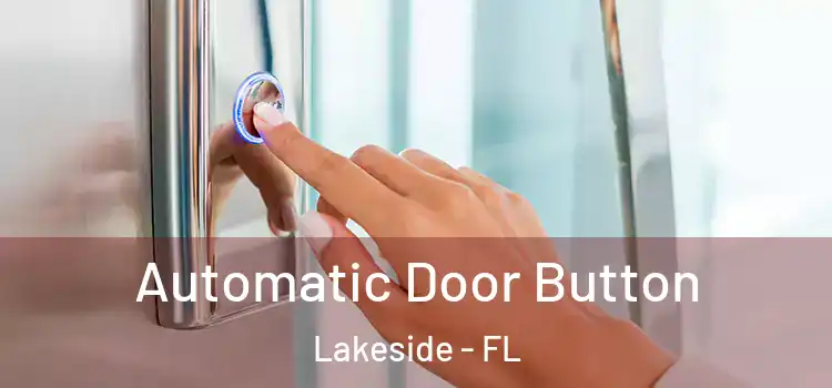 Automatic Door Button Lakeside - FL