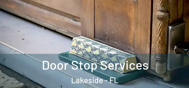  Door Stop Services Lakeside - FL