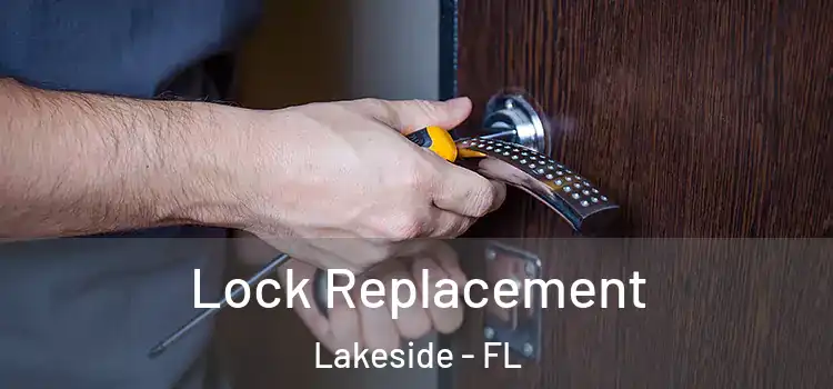 Lock Replacement Lakeside - FL
