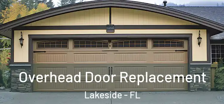  Overhead Door Replacement Lakeside - FL