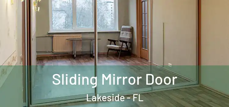 Sliding Mirror Door Lakeside - FL
