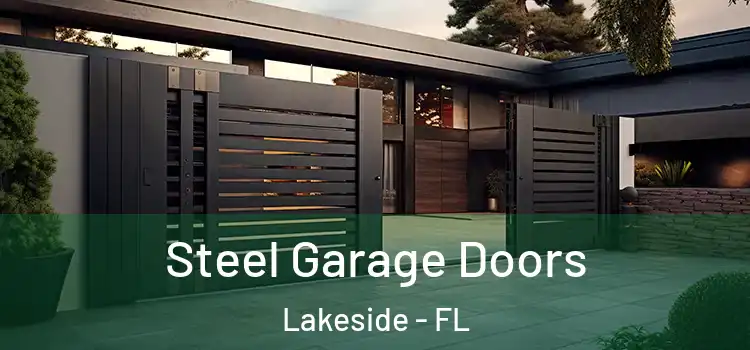  Steel Garage Doors Lakeside - FL